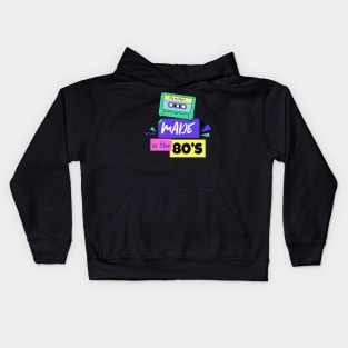 Made in the 80's - 80's Gift Kids Hoodie